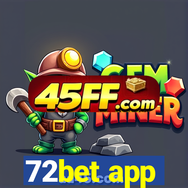 72bet app
